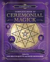9780738764726-0738764728-Llewellyn's Complete Book of Ceremonial Magick: A Comprehensive Guide to the Western Mystery Tradition (Llewellyn's Complete Book Series, 14)