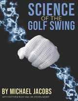 9781797556338-1797556339-Science of the Golf Swing