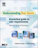 9781558609358-1558609350-Understanding Your Users: A Practical Guide to User Requirements Methods, Tools, and Techniques (Interactive Technologies)