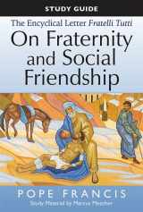 9780809155651-0809155656-The Study Guide to the Encyclical Letter of Pope Francis: Fratelli Tutti, On Fraternity and Social Friendship