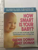 9780757001949-0757001947-How Smart Is Your Baby?: Develop and Nurture Your Newborn’s Full Potential (The Gentle Revolution Series)