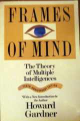9780465025107-0465025102-Frames Of Mind: The Theory Of Multiple Intelligences