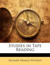 9781141337828-1141337827-Studies in Tape Reading