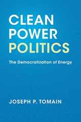 9781316642139-1316642135-Clean Power Politics: The Democratization of Energy