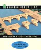 9780395779873-0395779871-Managing Group Life : Group Communication