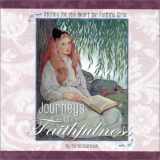 9781888692099-188869209X-Journeys of Faithfulness: Stories for the Heart for Faithful Girls