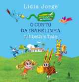 9789722066044-9722066048-O Conto de Isabelinha | Lilibeth's Tale (Bilingue Edition)