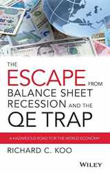 9781119028123-1119028124-The Escape from Balance Sheet Recession and the Qe Trap: A Hazardous Road for the World Economy