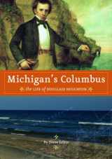 9781879094857-1879094851-Michigan's Columbus: The Life of Douglass Houghton