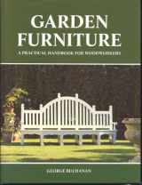 9780706369779-0706369777-Garden Furniture: A Practical Handbook for Woodworkers