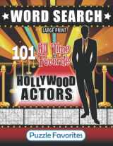 9781947676374-1947676377-Hollywood Word Search – 101 All Time Favorite Actors Large Print Puzzle Book: Famous Big Screen Movie Celebrities (Movies Word Search Puzzle Books - Series)