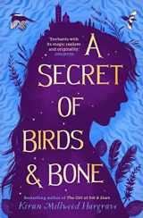 9781913322960-1913322963-A Secret of Birds & Bone: from the bestselling author of The Girl of Ink & Stars