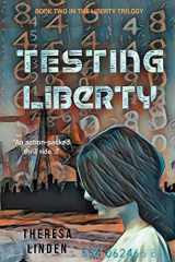 9780996816823-0996816828-Testing Liberty (Chasing Liberty Trilogy)