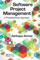 9781439846551-1439846553-Software Project Management: A Process-Driven Approach