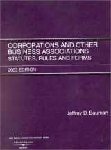 9780314146540-0314146547-Corporations and Other Business Associations : Statutes, Rules and Forms, 2003