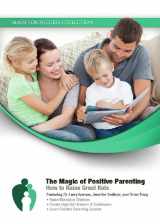 9781441795090-144179509X-The Magic of Positive Parenting: How to Raise Great Kids (Made for Success Collection)