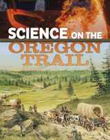 9781496696915-1496696913-Science on the Oregon Trail (Science of History) (The Science of History)