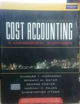 9788131723685-8131723682-Thirteenth Edition Cost Accounting a Managerial Emphasis