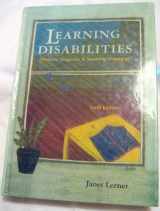 9780395622254-0395622255-Learning Disabilities: Theories, Diagnosis and Teaching Strategies