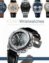 9780764365874-0764365878-Iconic Wristwatches: The Most-Successful Watches by Legendary Manufacturers
