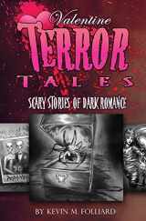 9781492816966-1492816965-Valentine Terror Tales: Scary Stories of Dark Romance