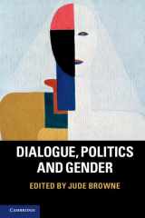9781107653566-1107653568-Dialogue, Politics and Gender