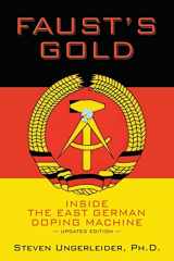 9781484912768-1484912764-Faust's Gold: inside the east german doping machine---updated edition