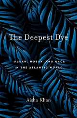 9780674987821-0674987829-The Deepest Dye: Obeah, Hosay, and Race in the Atlantic World