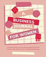 9781735753812-1735753815-Plan with Purpose: A Business Journal for Women: A small business goal-setting guided journal for women.