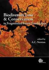 9781845932619-1845932617-Biodiversity Loss and Conservation in Fragmented Forest Landscapes: The Forests of Montane Mexico and Temperate South America