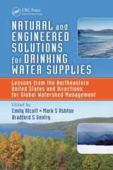 9781466551640-146655164X-Natural and Engineered Solutions for Drinking Water Supplies: Lessons from the Northeastern United States and Directions for Global Watershed Management