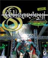 9780782124668-0782124666-Wizardry 8 VIII: Sybex Official Strategies & Secrets (Strategy Guide)