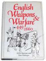 9780880290449-0880290447-English Weapons and Warfare, 449-1660