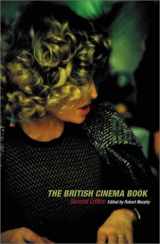9780851708522-0851708528-The British Cinema Book (BFI Film Classics)
