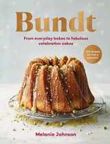 9781529195545-1529195543-Bundt: From everyday bakes to fabulous celebration cakes