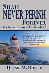 9780979963780-0979963788-Shall Never Perish Forever