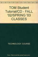 9780619119874-061911987X-TOM Student Tutorial/CD - FALL '02/SPRING '03 CLASSES