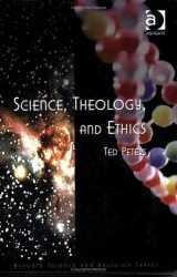 9780754608257-0754608255-Science, Theology, and Ethics (Routledge Science and Religion Series)