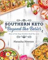 9781974810727-1974810720-Southern Keto: Beyond the Basics: More of the Easy Comfort Food You Love
