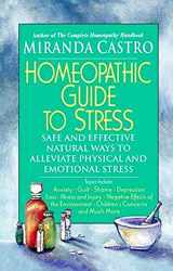 9780312291808-0312291809-Homeopathic Guide to Stress: Safe and Effective Natural Ways to Alleviate Physical and Emotional Stress