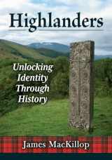 9781476693125-1476693129-Highlanders: Unlocking Identity Through History