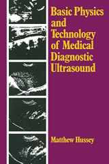 9780333366059-0333366050-Basic Physics and Technology of Medical Diagnostic Ultrasound