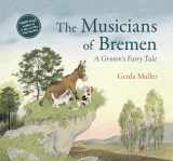 9781782507925-1782507922-The Musicians of Bremen: A Grimm's Fairy Tale