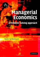 9780521819930-0521819938-Managerial Economics: A Problem-Solving Approach
