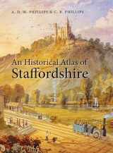 9780719077067-0719077060-An Historical Atlas of Staffordshire