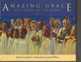 9780887763892-0887763898-Amazing Grace: The Story of the Hymn