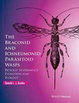 9781118907054-1118907051-The Braconid and Ichneumonid Parasitoid Wasps: Biology, Systematics, Evolution and Ecology