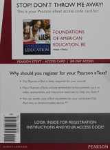 9780134027531-0134027531-Foundations of American Education -- Enhanced Pearson eText