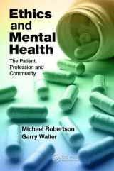 9781444168648-1444168649-Ethics and Mental Health: The Patient, Profession and Community