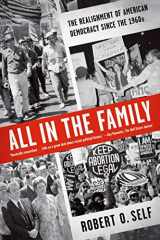 9780809026746-0809026740-All in the Family: The Realignment of American Democracy Since the 1960s